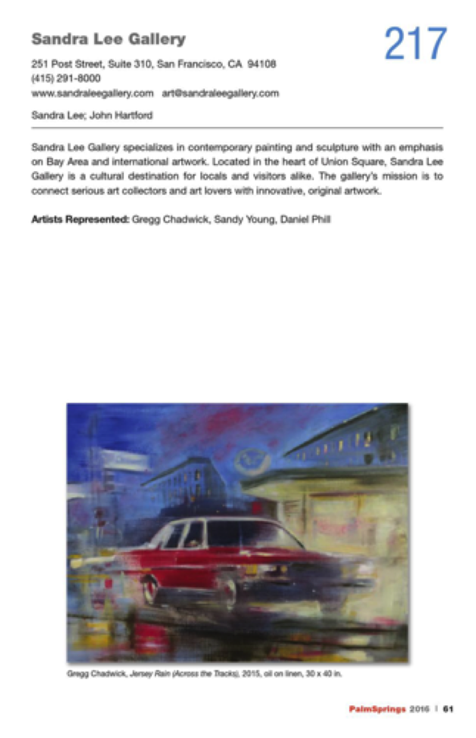 IA selection of Gregg Chadwick’s paintings from the Mystery Train series was exhibited at the Palm Springs Fine Art Fair from February 11-14, 2016 in the Sandra Lee Gallery booth. Gregg spoke at the Fair on February 12, 2016. Jersey Rain (Across the Tracks) was illustrated in the catalog and Gregg’s talk was featured.
